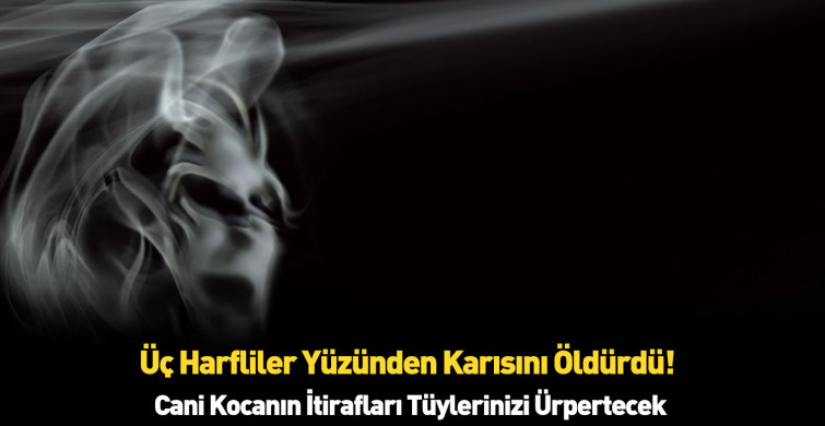 Bursa'da korkunç olay: Cinler yüzünden karımı öldürdüm!