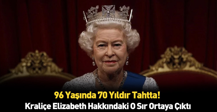 Kraliçe Elizabeth hakkındaki sır ortaya çıktı