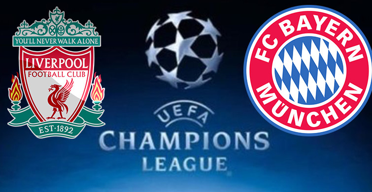 Liverpool Bayern Münih maçı Ne Zaman Hangi Kanalda