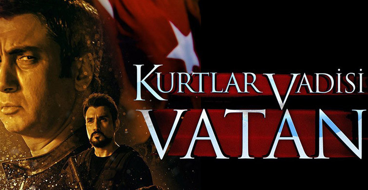 Kurtlar Vadisi Vatan Filmi Nerede Çekildi? Oyuncuları Kimler, Konusu Ne?