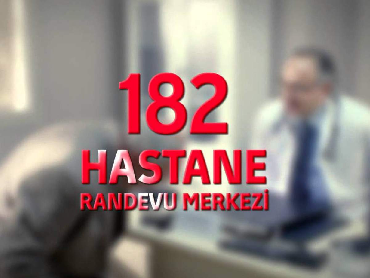 182 hastane randevusu alma