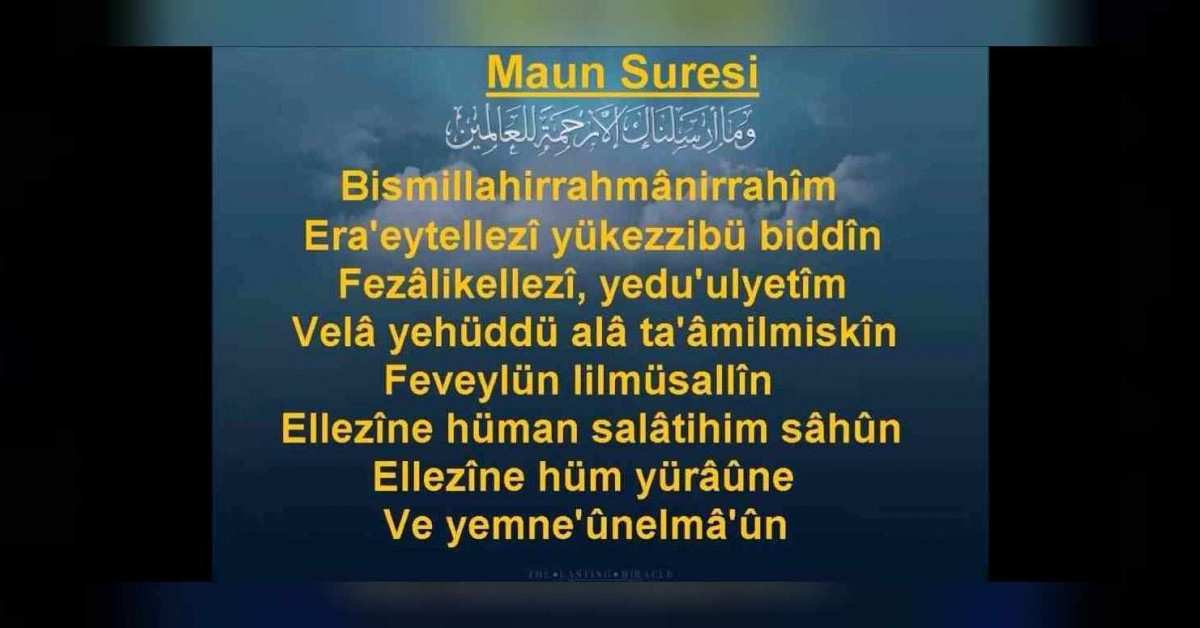 Maun Suresi okunuşu ve anlamı Maun Suresi anlamı, Türkçe meali, arapça