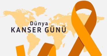 4 Şubat Dünya Kanser Günü