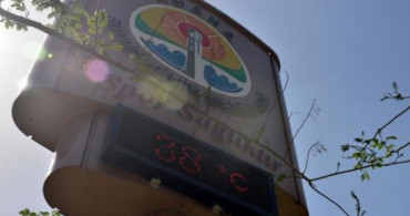 Adana'da Termometreler 38 Dereceyi Gösterdi
