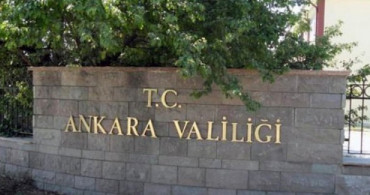 Ankara Valiliği'nden 'Kılıçdaroğlu' Açıklaması