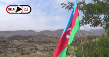 Azerbaycan İşgalinden Kurtardığı Cebrayıl Şehrine Bayrağını Dikti
