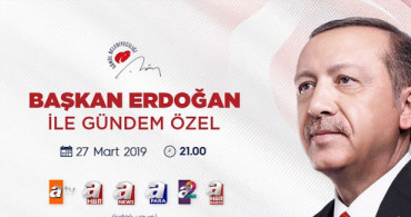 Başkan Erdoğan ATV - A Haber Ortak Canlı Yayınına Katılacak