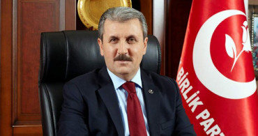 BBP Genel Başkanı Mustafa Destici Abdullah Gül Açıklaması