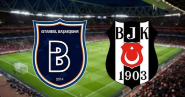 Beşiktaş - Medipol Başakşehir Maçının Bilet Fiyatları Belli Oldu