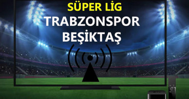Trabzonspor - Beşiktaş canlı maç izle! TS BJK canlı maç linki