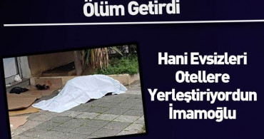 CHP'li Belediyenin Beceriksizliği Ölüm Getirdi