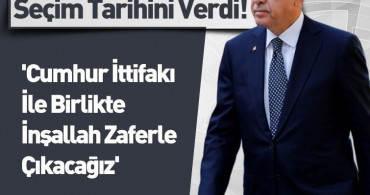 Cumhurbaşkanı Erdoğan'dan 2023 Seçimlerine 'Cumhur İttifakı' Vurgusu