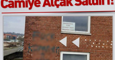 Danimarka'da Camiye Alçak Saldırı
