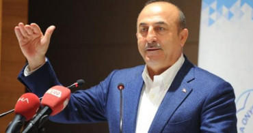 Dışişleri Bakanı Çavuşoğlu: Dış Politikada Etkin ve Çok Taraflılığı Savunuyoruz