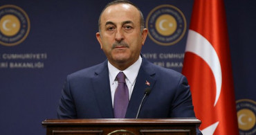 Dışişleri Bakanı Çavuşoğlu: Garantör Ülkeler Haricindeki Ülkelerin Açıklamaları Yersizdir