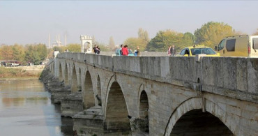 Edirne'de, Meriç Köprüsü'nün Restorasyonu Tamamlandı!