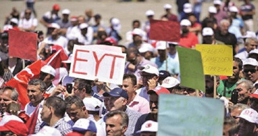 EYT’li kişi sayısı belli oldu: Milyonlarca kişi emekliliğe adım adım