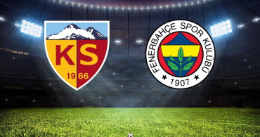 Fenerbahçe Kayserispor deplasmanında! İlk 11'ler belli oldu