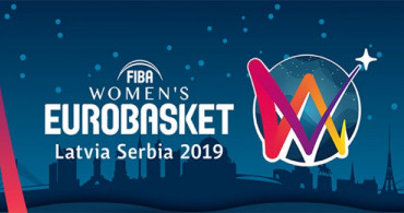 FIBA Kadınlar EuroBasket Bugün Başlıyor! Türkiye'nin Rakibi İtalya