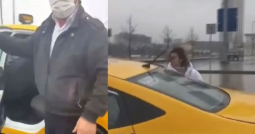 İstanbul'da Taksici Terörü Devam Ediyor: Kadın Müşterileri Dışarı Attı!