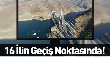'Kömürhan Köprüsü' Açıldı