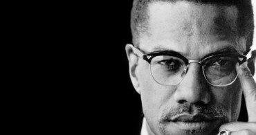 Suikastinin 55'inci Yıl Dönümü! Malcolm X Kimdir?