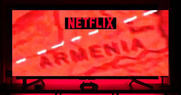 Netflix’ten skandal Türkiye hatası: Kuzeydoğu Bölgesi’nde Ermenistan yazısı görüldü