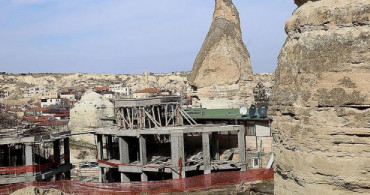 Nevşehir'de Peribacalarının Yakınındaki 15 Yapının Yıkımına Başlanacak