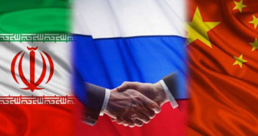 Rusya ve Çin'den İran anlaşması