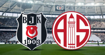 Süper Lig Beşiktaş - Antalyaspor Karşılaşması
