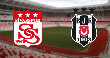 Süper Lig Sivasspor - Beşiktaş Karşılaşması