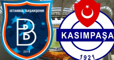 Süper Lig’de bugün: Başakşehir Kasımpaşa maçı hangi kanalda ve ne zaman? Başakşehir Kasımpaşa maçı ücretsiz yayınlanacak mı?
