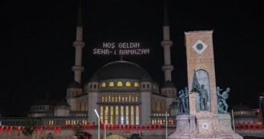Taksim Camii’sinin İlk Ramazan Mahyası Asıldı