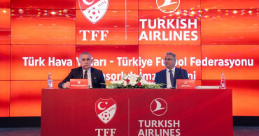 THY ve TFF Arasında Önemli Sponsorluk Anlaşması İmzalandı