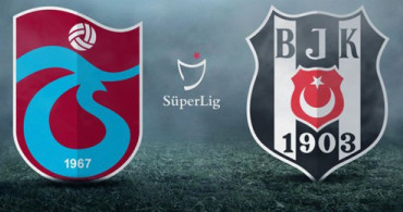 Trabzonspor - Beşiktaş Maçının Biletleri Satışa Çıktı
