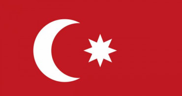 Türk Bayrağı Osmanlı’da Var mıydı?
