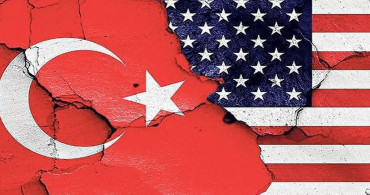 Türkiye ve ABD İlişkilerinde Riskler ve Fırsatlar