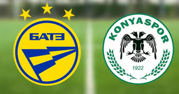 UEFA Avrupa Konferans Ligi BATE Borisov-Konyaspor karşılaşması