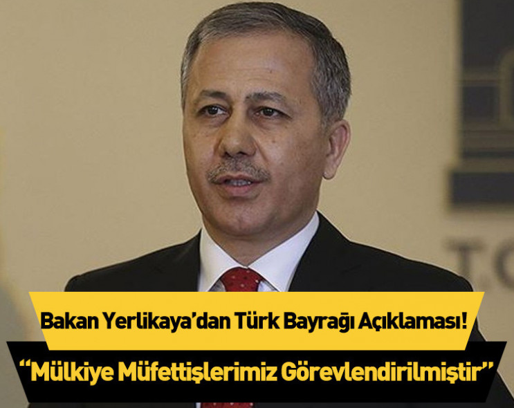 Bakan Yerlikaya Diyarbakır'da Türk bayrağının kaldırılması üzerine açıklama yaptı: "Mülkiye Müfettişlerimiz görevlendirilmiştir"