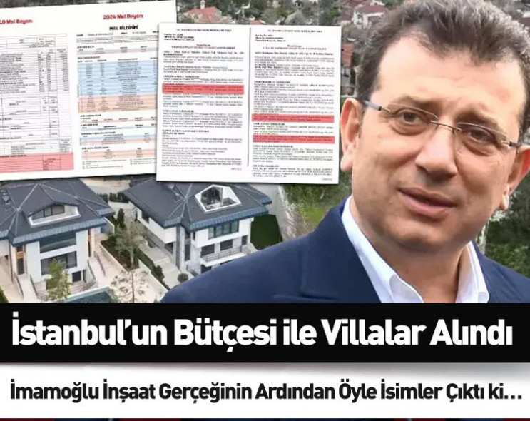 İstanbul kaderine terk edilirken bütçesi ile villalar alındı: İmamoğlu inşaat gerçeğinin ardından öyle isimler çıktı ki…