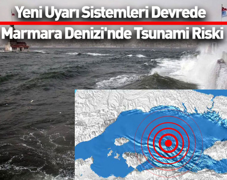 Marmara Denizi'nde tsunami riski: İstanbul ve Marmara için yeni uyarı sistemleri devrede