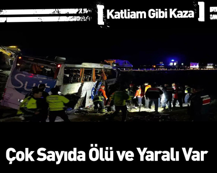 Son Dakika! Otobüs devrildi: 2 kişi hayatını kaybetti, onlarca kişi yaralandı!