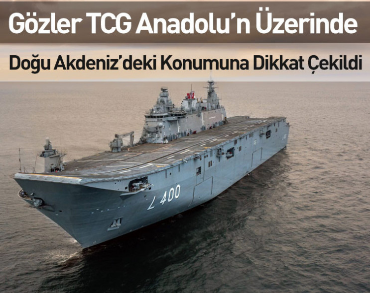 Türk donanması TCG Anadolu ile çok daha güçlü: Doğu Akdeniz’deki konumuna dikkat çekildi