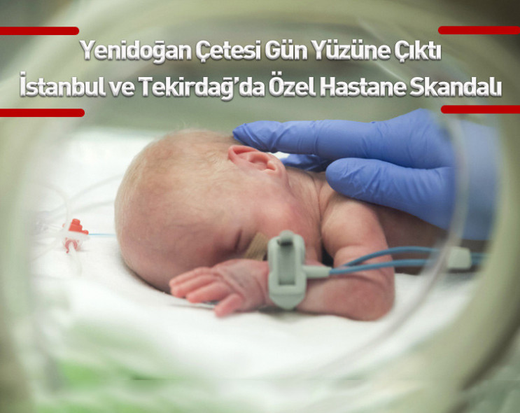 Yenidoğan bebekleri ölüme terk eden skandal: Hemşireler ve doktorlar konuşmalarıyla kan dondurdu!