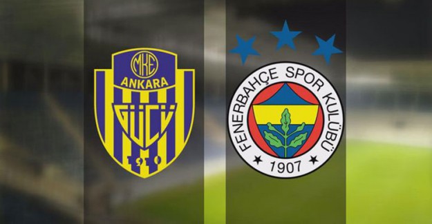 Ankaragücü - Fenerbahçe Maçında İlk 11'ler Belli Oldu!