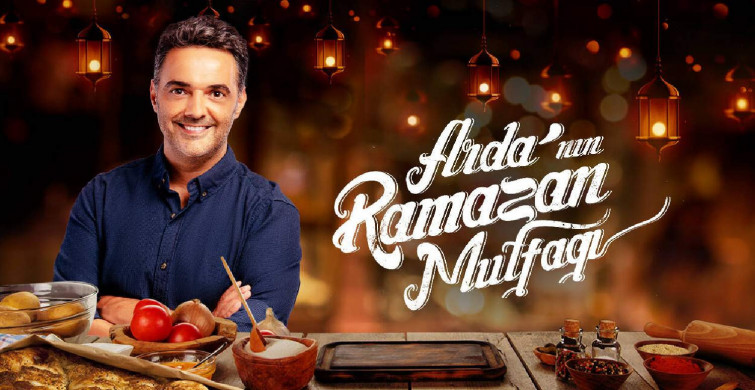 Arda'nın Ramazan Mutfağı yayın günleri ve saati