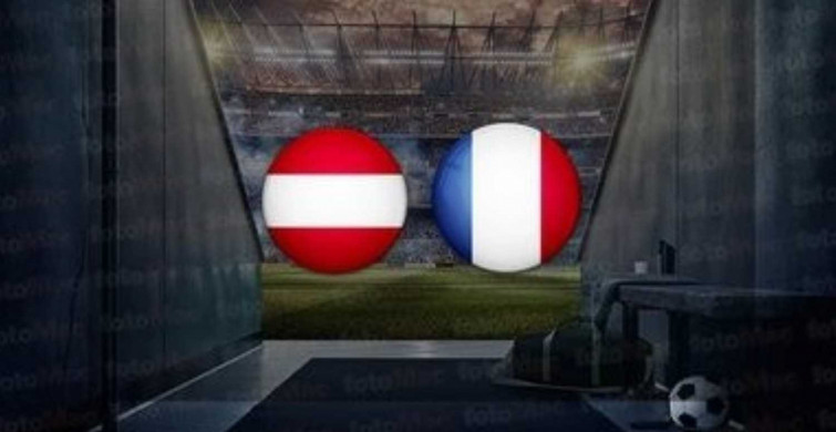 Avusturya - Fransa maçı ne zaman hangi kanalda?