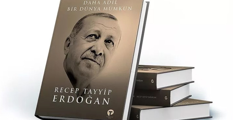 Başkan Erdoğan'ın Kitabı Daha Adil Bir Dünya Mümkün'ün Konusu Nedir?