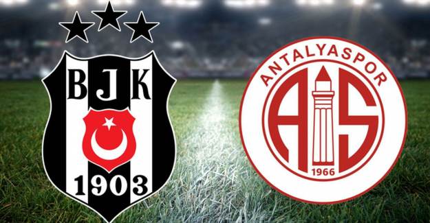 Beşiktaş-Antalyaspor Maçının Muhtemel 11'leri Belli Oldu!