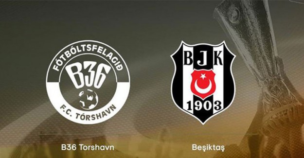 Beşiktaş’ın B36 Torshavn Maçı Kadrosu Belli Oldu! 3 Yıldız Kadroda Yok
